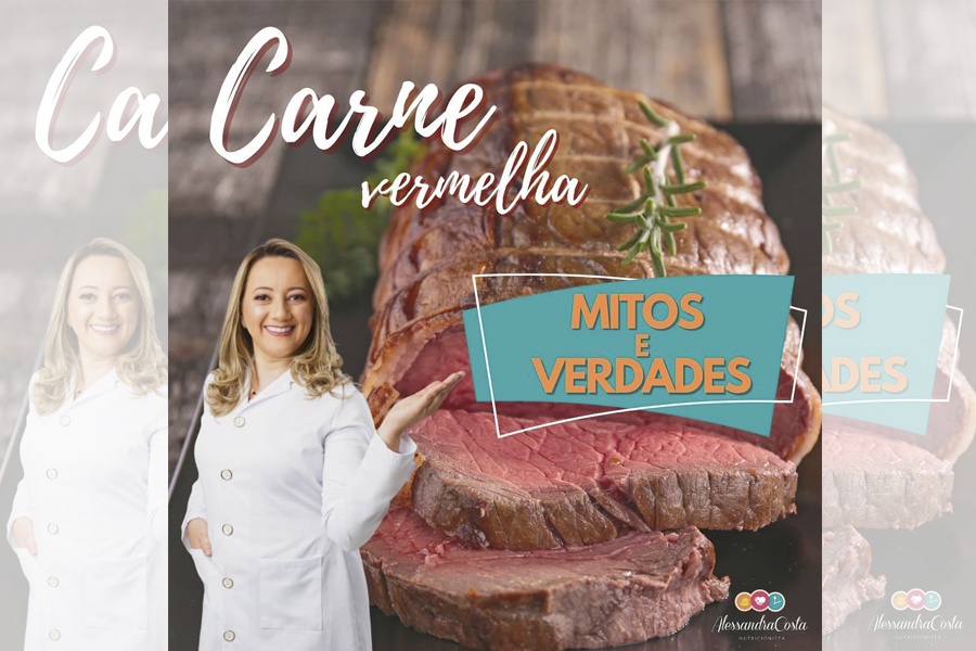 CARNE VERMELHA – MITOS E VERDADES: DICAS DA NUTRICIONISTA ALESSANDRA COSTA