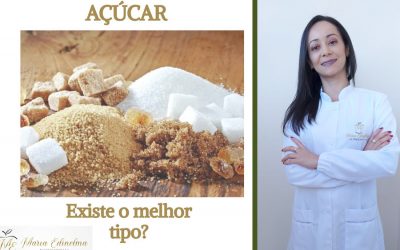 EXISTE O MELHOR TIPO DE AÇÚCAR? TEXTO: NUTRICIONISTA MARIA EDINELMA