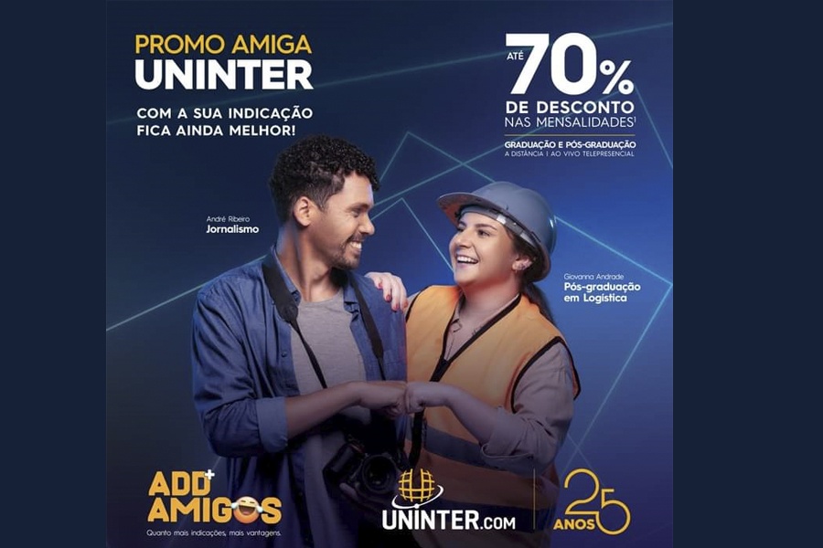 CAMPANHA “PROMO AMIGA UNINTER”. SÃO MAIS DE 400 OPÇÕES DE CURSOS DE GRADUAÇÃO E PÓS-GRADUAÇÃO COM BOLSA DE ATÉ 60% DE DESCONTO