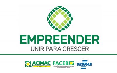 CONHEÇA AS AÇÕES DO EMPREENDER! UM CONVÊNIO FIRMADO PELA ACIMAC, FACEB, E SEBRAE