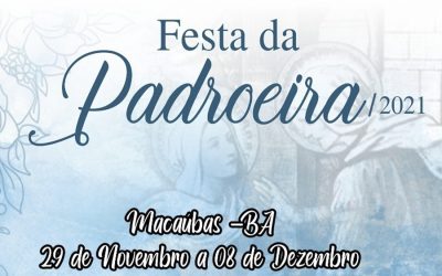 PROGRAMAÇÃO COMPLETA DA FESTA DE N. SRA. DA CONCEIÇÃO DE MACAÚBAS 2021