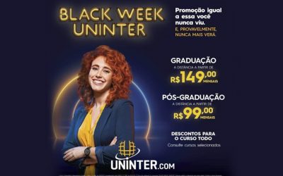 SE LIGA NA BLACK WEEK UNINTER! SÃO DESCONTOS NUNCA ANTES VISTOS NA HISTÓRIA DA INSTITUIÇÃO
