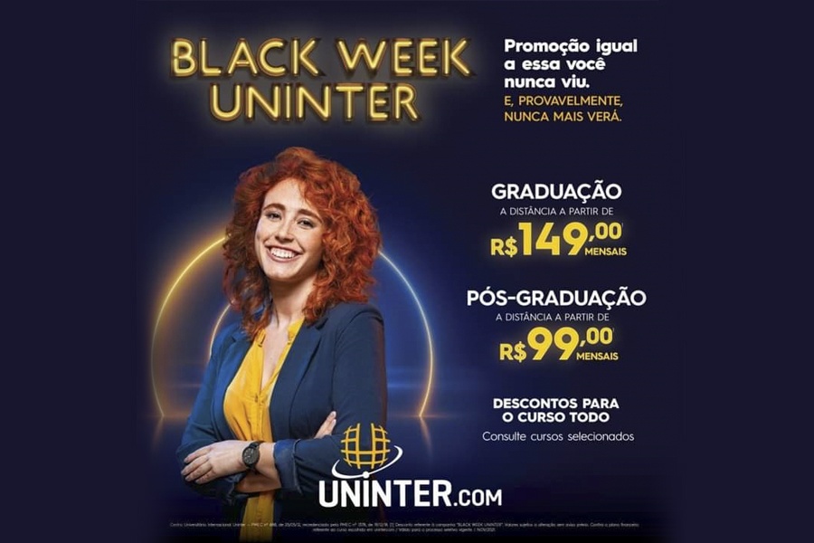 SE LIGA NA BLACK WEEK UNINTER! SÃO DESCONTOS NUNCA ANTES VISTOS NA HISTÓRIA DA INSTITUIÇÃO