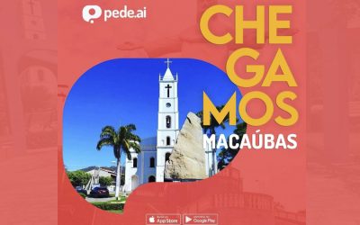 PEDE AÍ! CHEGOU A MACAÚBAS O APLICATIVO DE DELIVERY MAIS COMPLETO DA REGIÃO