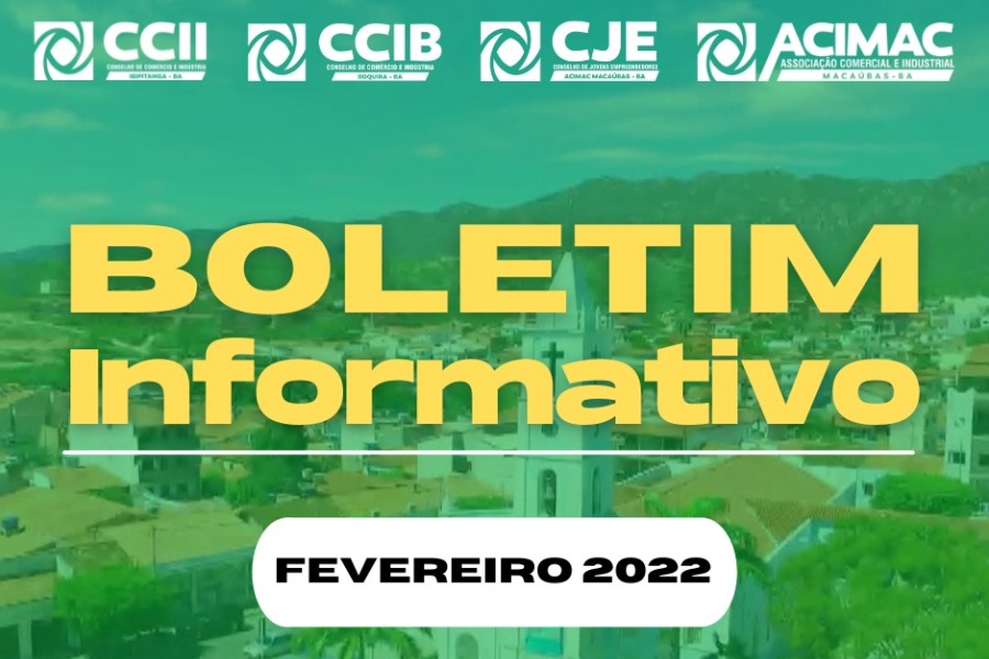 CONFIRA O BOLETIM INFORMATIVO DA ACIMAC DO MÊS DE FEVEREIRO DE 2022