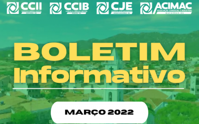 CONFIRA O BOLETIM INFORMATIVO DA ACIMAC DO MÊS DE MARÇO DE 2022