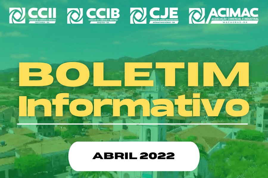 CONFIRA O BOLETIM INFORMATIVO DA ACIMAC DO MÊS DE ABRIL DE 2022