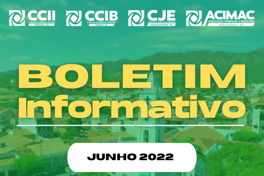 CONFIRA O BOLETIM INFORMATIVO DA ACIMAC DO MÊS DE JUNHO DE 2022