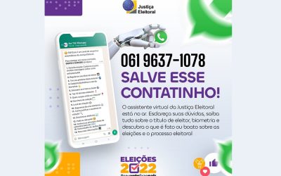 JUSTIÇA ELEITORAL LANÇOU, EM 2022, O NOVO ASSISTENTE VIRTUAL NO APLICATIVO DE MENSAGENS WHATSAPP!