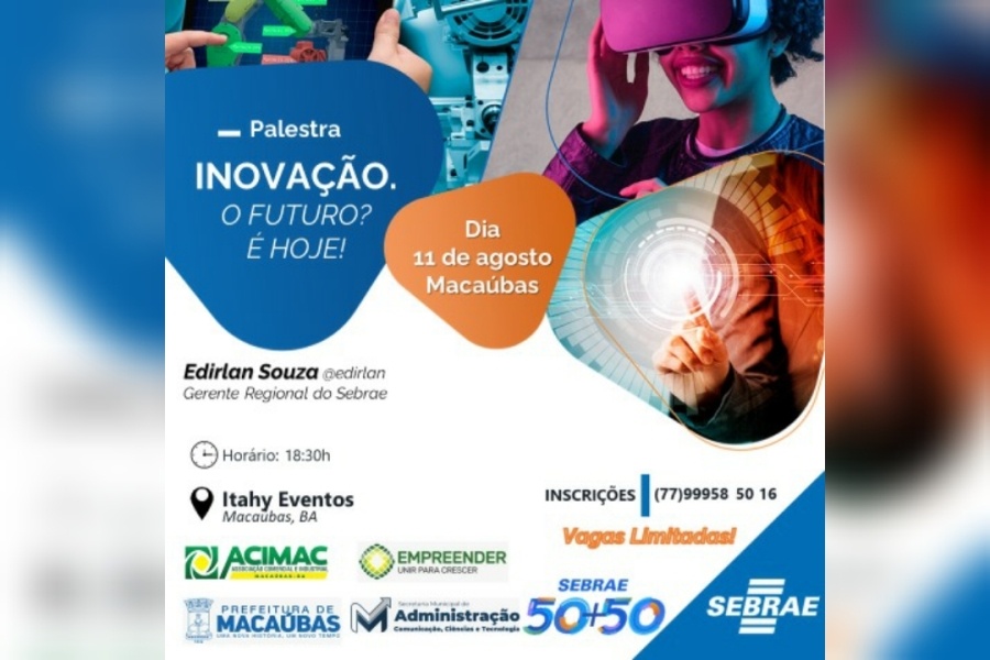 PALESTRA SOBRE INOVAÇÃO – O FUTURO? É HOJE, COM O GERENTE REGIONAL DO SEBRAE