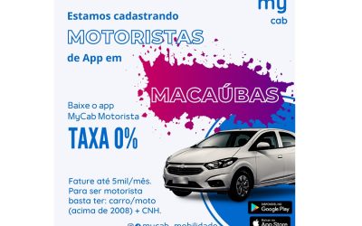 APP MYCAB: APENAS 10 VAGAS EM MACAÚBAS! CORRA E CADASTRE-SE!