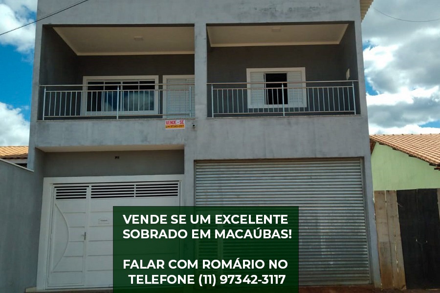 OPORTUNIDADE! VENDE SE UM EXCELENTE SOBRADO EM MACAÚBAS!