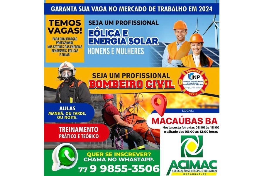 CAPACITAÇÃO PROFISSIONAL EM MACAÚBAS! BOMBEIRO PROFISSIONAL, EÓLICA E ENERGIA SOLAR