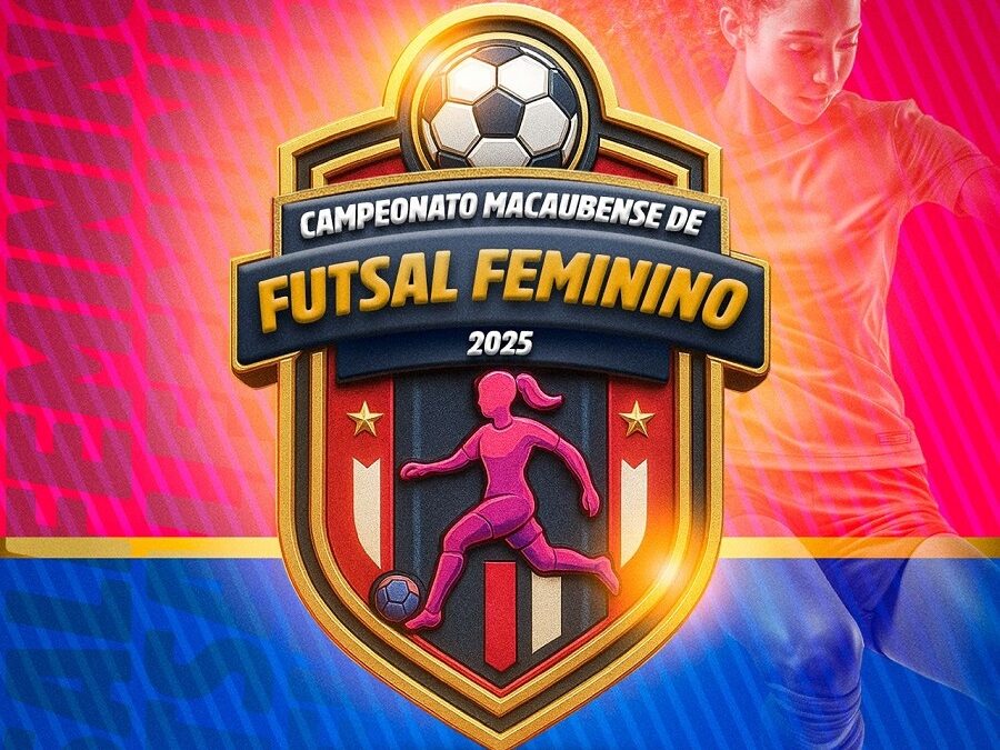 VEM AÍ O CAMPEONATO MACAUBENSE DE FUTSAL FEMININO