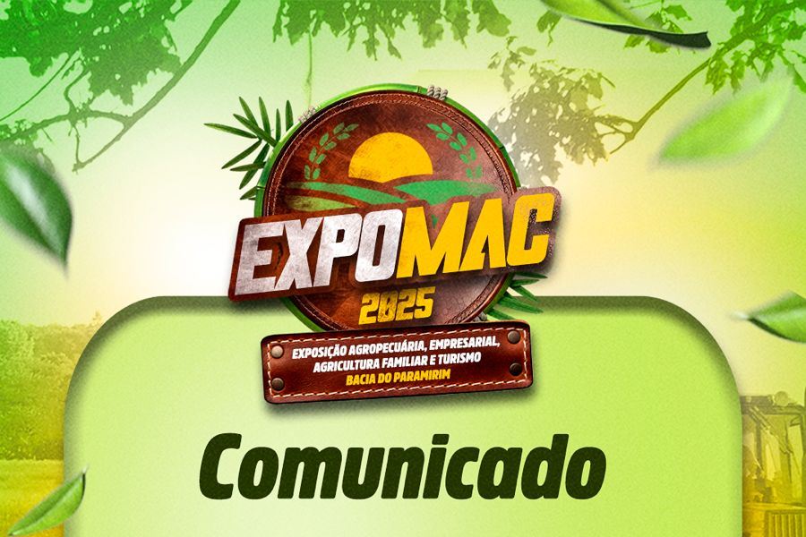 A EXPOMAC SERÁ ADIADA PARA UMA NOVA DATA EM MACAÚBAS